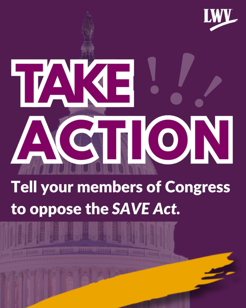 Purple image of the capital building with the text, "Take Action. Tell your members of Congress to oppose the SAVE act."